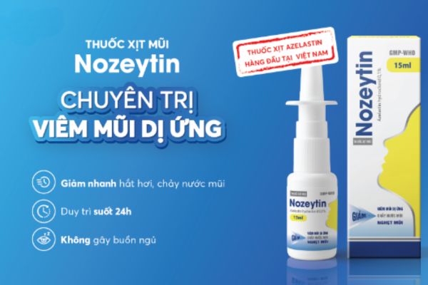 Thuốc xị tmuix Nozeytin - Giảm nhanh tình trạng viêm mũi dị ứng