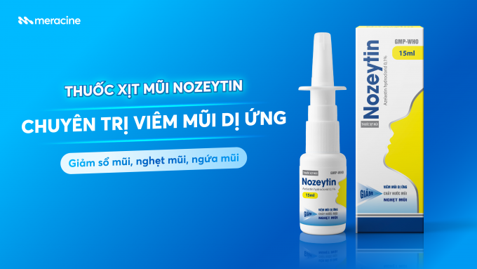 Nozeytin - Thuốc xịt mũi chuyên trị viêm mũi dị ứng