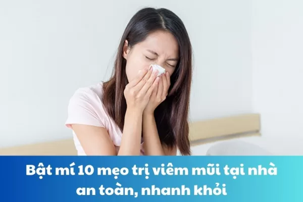 Mẹo trị viêm mũi tại nhà