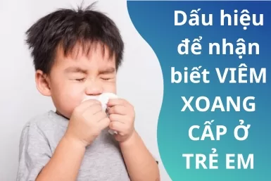 Dấu hiệu nhận biết viêm xoang cấp ở trẻ