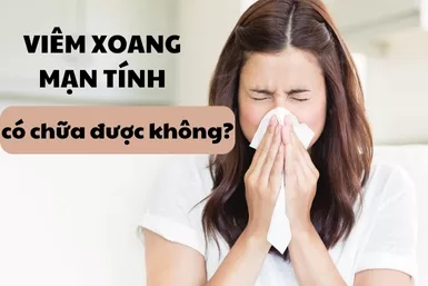 [Giải đáp] Viêm xoang mạn tính có chữa được không?