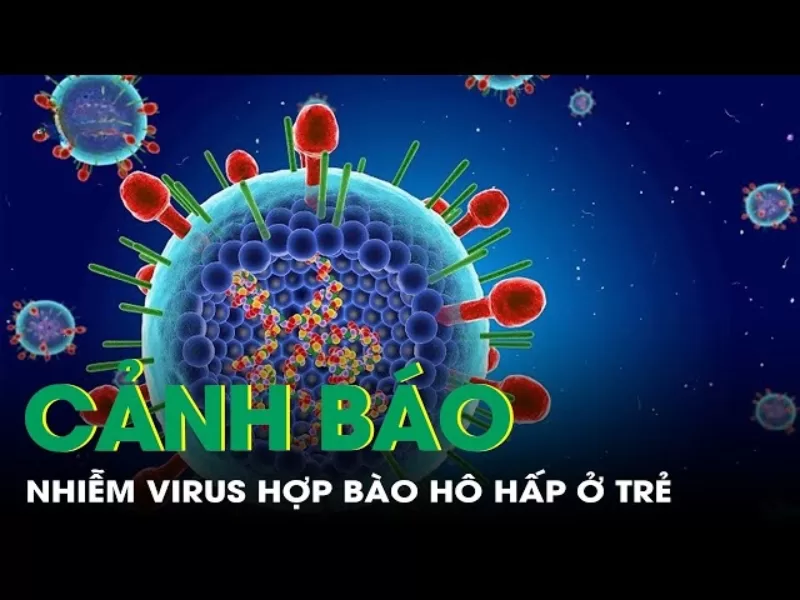 Cảnh báo gia tăng trẻ nhập viện do nhiễm virus hợp bào RSV